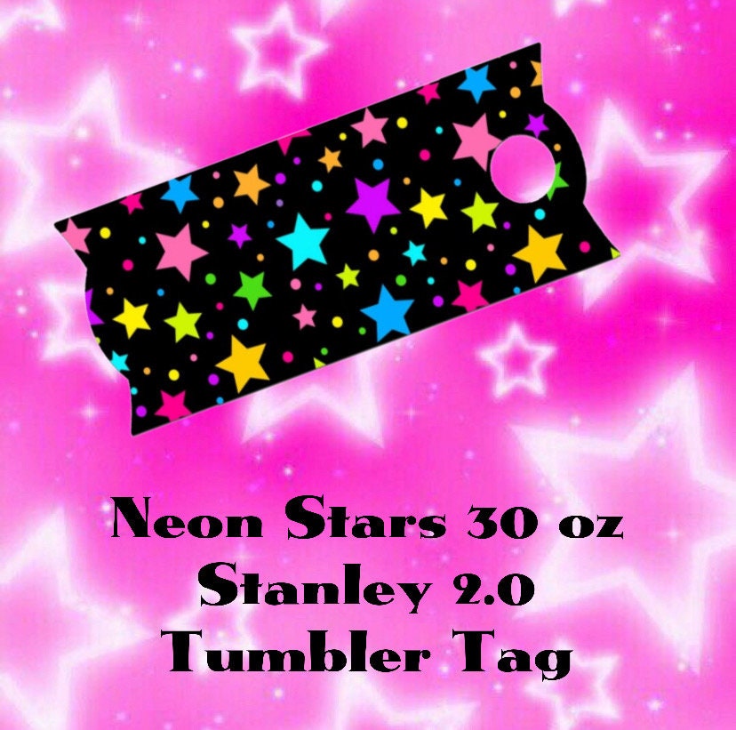 Neon Stars 30 oz 2.0 Acrylic Tumbler Tag