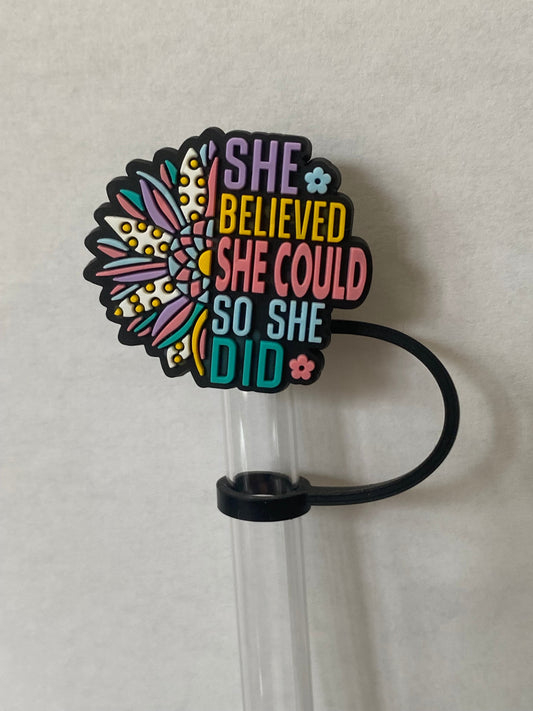 She Believed Straw Topper for 10 mm Straws