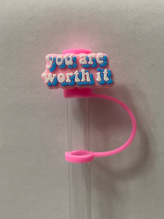 You Are Worth It Straw Topper for 10 mm Straws